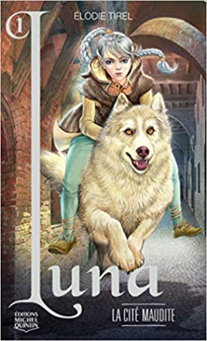L’elfe de lune, Tome 1 : La cité maudite