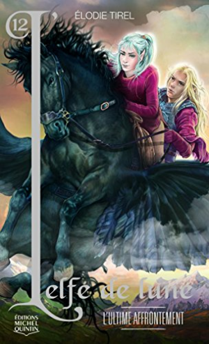 L’elfe de lune, Tome 12 : L’ultime affrontement
