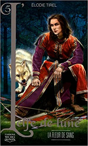 L’elfe de lune, Tome 5 : La fleur de sang