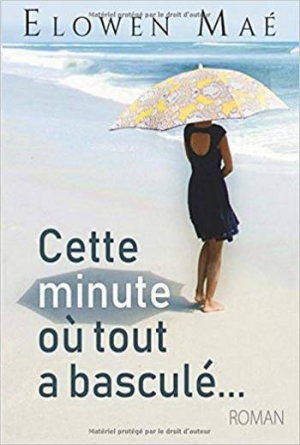 Cette minute où tout a basculé