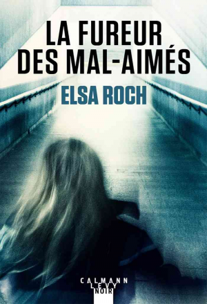 La fureur des mal-aimés