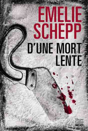 D’une mort lente