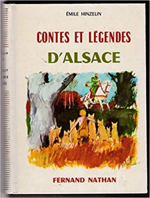 Contes et Legendes du Pays d’Alsace
