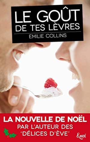 Le goût de tes lèvres