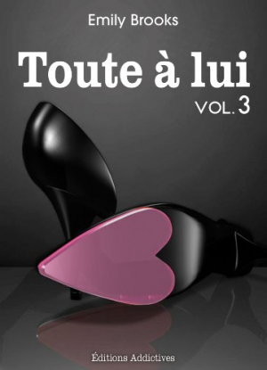 Toute à lui – Volume 3