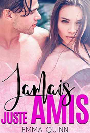 Jamais Juste Amis