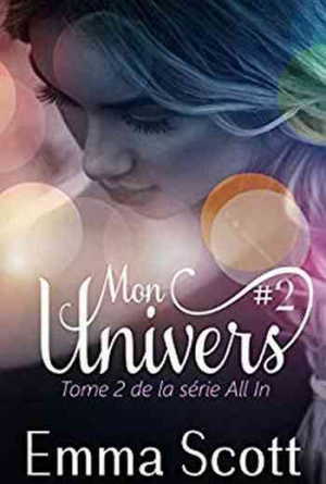 All In, Tome 2 : Mon Univers #2