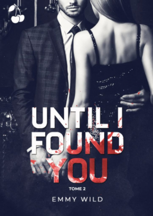 Until I Found You, Tome 2