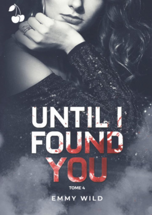 Until I Found You, Tome 4