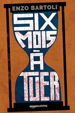 Six mois à tuer