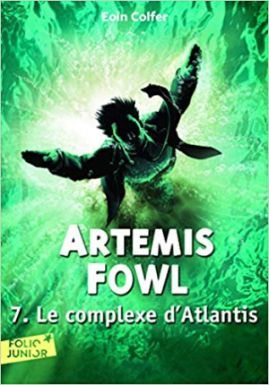 Artemis Fowl, 7 : Le complexe d’Atlantis