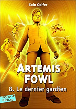 Artemis Fowl, 8 : Le dernier gardien