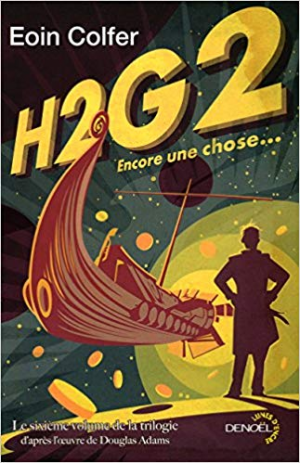 H2G2, 6 : Encore une chose