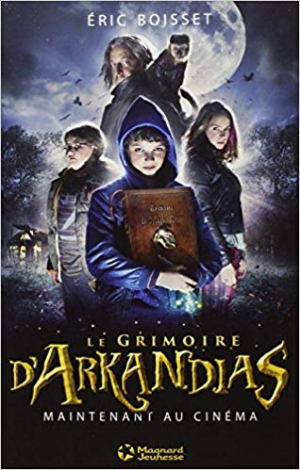 Arkandias, Tome 1 : Le Grimoire d’Arkandias