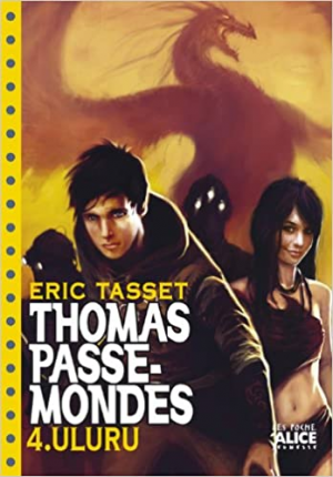 Thomas Passe-Mondes, tome 4 : Uluru