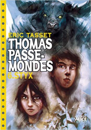 Thomas Passe-mondes, tome 6 : Styx