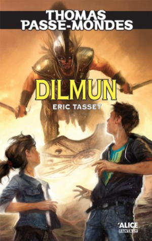 Thomas Passe-Mondes, Tome 7 : Dilmun