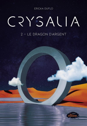 Crysalia, Tome 2 : Le Dragon d’argent