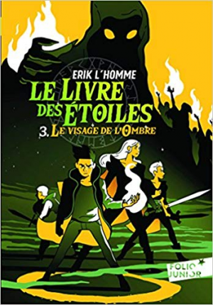 Le Livre des Étoiles -Tome 3- Le Visage de l’Ombre