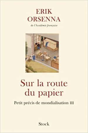 Sur la route du papier: Petit précis de mondialisation II