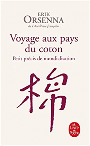 Voyage aux pays du coton : Petit précis de mondialisation