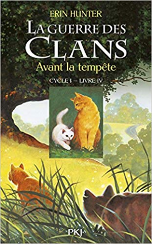 La Guerre des Clans ,cycle I – tome 04 : Avant la tempête