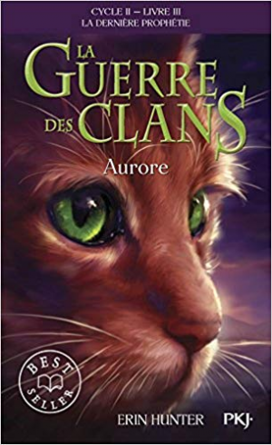 La Guerre des Clans ,cycle II – tome 03 : Aurore