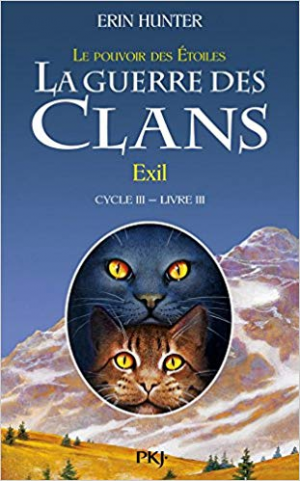 La Guerre des Clans ,cycle III – tome 03 : Exil
