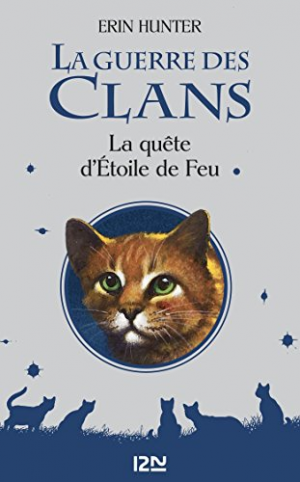 La guerre des clans – La quête d’Etoile de Feu