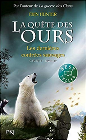 La Quête des ours 4 : Les dernières contrées sauvages