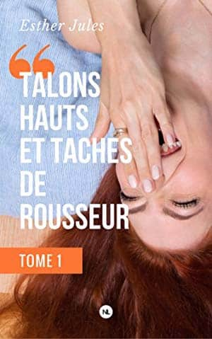 Talons hauts et taches de rousseur