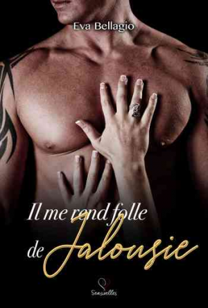 Il me rend folle de… jalousie, Tome 2
