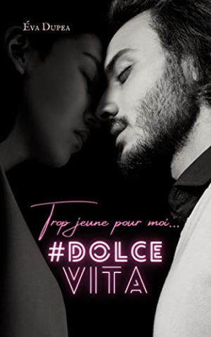 #DolceVita Trop jeune pour moi