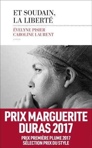 Et soudain, la liberté