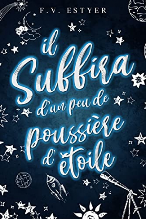 Il suffira d’un peu de poussière d’étoile