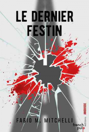 Le dernier festin – Trilogie des Verticales