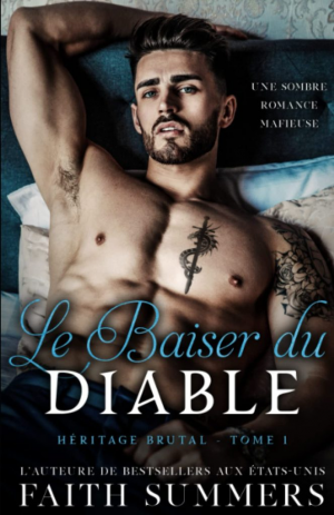 Héritage brutal, Tome 1 : Le Baiser du diable