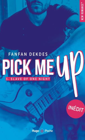 Slave Of One Night, Tome 1 : Pick me up