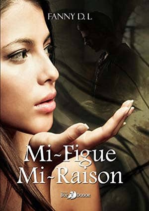 Mi-figue mi-raison – Intégrale