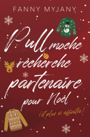 Pull moche recherche partenaire pour Noël (et plus si affinités)