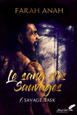 Le sang des sauvages – Tome 1 : Savage Task