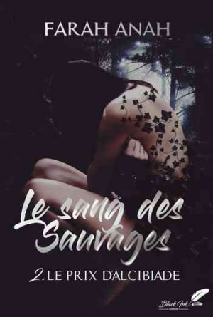 Le sang des sauvages – Tome 2 : Le prix d’Alcibiade