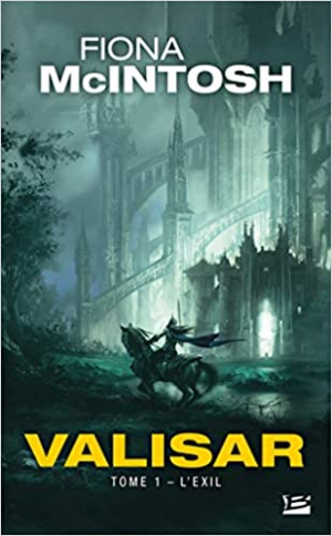 La Trilogie Valisar, Tome 1 : L’Exil