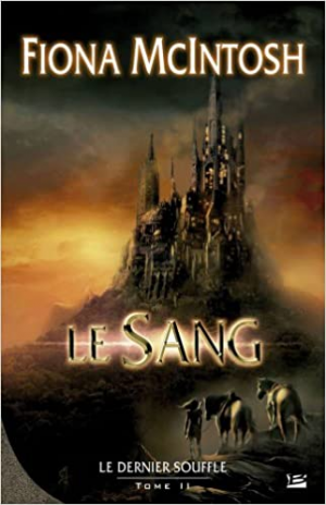 Le Dernier Souffle, tome 2 : Le Sang