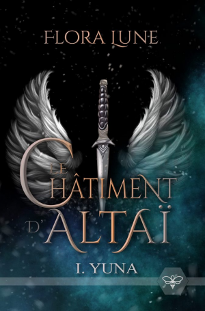 Le Châtiment d’Altaï, Tome 1 : Yuna