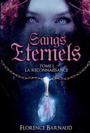 Sangs éternels, Tome 1 : La reconnaissance