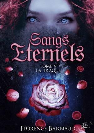 Sangs éternels, Tome 5 : La Traque