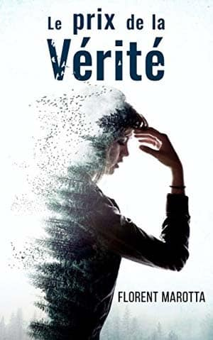 Le prix de la vérité