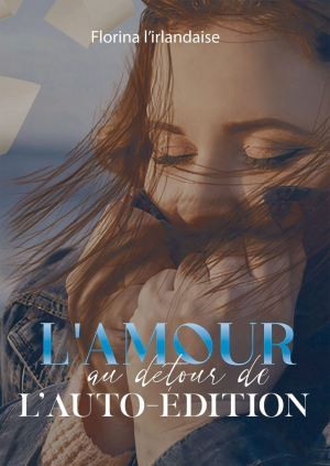 L’Amour au détour de l’Auto-édition