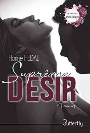 Suprêmes Interdits, Tome 1 : Suprême Désir